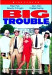 Big Trouble