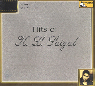 Hits Of K.L.SAIGAL - Vol-1: Av Media Buy Hits Of K.L.SAIGAL - Vol-1: Av Media