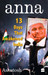 Anna: 13 Days That Awakened India by Ashutosh