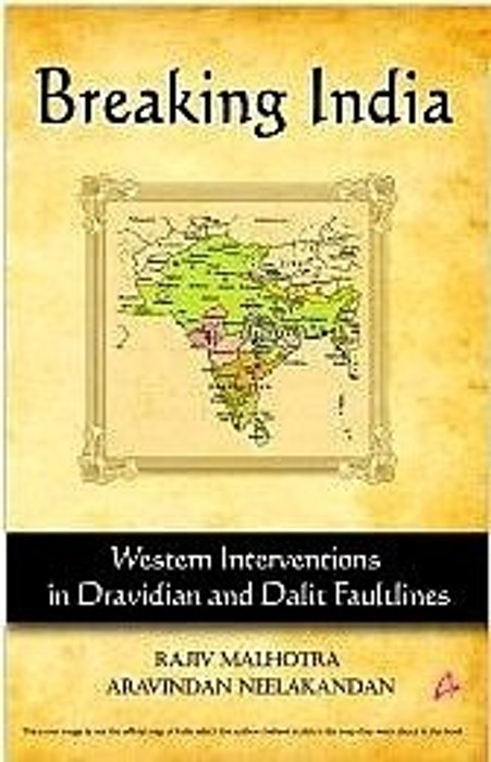 Buy Breaking India: Western Interventions In Dravidian And Dalit Faultlines