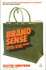 Brand Sense: Sensory Secrets Behind The Stuff We Buy by Martin Lindstrom