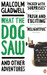 What The Dog Saw: And Other Adventures by Malcolm Gladwell