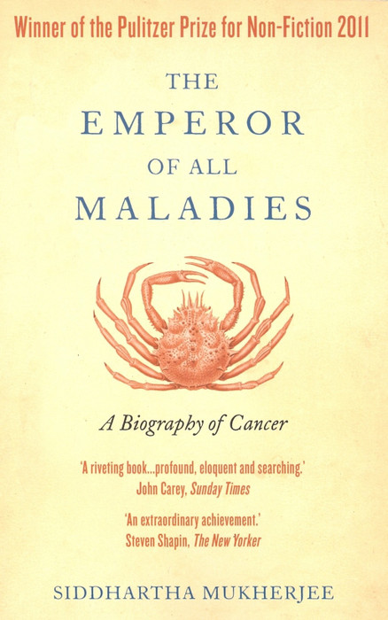 Buy The Emperor Of All Maladies: A Biography Of Cancer