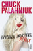 Invisible Monsters Remix by Chuck Palahniuk