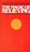 The Magic Of Believing 1st  Edition by Claude M. Bristol