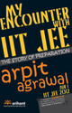 My Encounter with IIT JEE: The Story of Preparation: Book