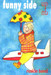 FUNNY SIDE UP 1st  Edition by Ruskin Bond
