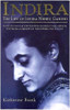 Indira: The Life Of Indira Nehru Gandhi by Katherine Frank