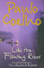 Like the Flowing River : Thoughts and Reflections 1st Edition by Paulo Coelho