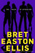 The Rules Of Attraction by Bret Easton Ellis