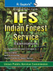 UPSC-IFS Indian Forest Service Examinations Guide (Paper 1 & 2) UPSC-IFS Indian Forest Service Examinations Guide (Paper 1 & 2)