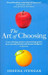 The Art of Choosing by Sheena Iyengar
