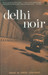 Delhi Noir