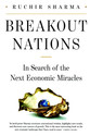 Breakout Nations: In search of the Next Economic Miracles: Book