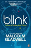 Blink The Power Of Thinking Without Thinking by Malcolm Gladwell