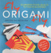 Fly Origami Fly: 35 Amazing Flying Objects to Fold in an Instant [With Origami Paper] by Mari Ono