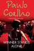 The Winner Stands Alone 1st Edition by Paulo Coelho