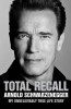 Buy Book Total Recall: My Unbelievably True Life Story by 