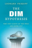 Buy Book The DIM Hypothesis: Why the Lights of the West are Going Out by 