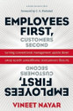 Employees First, Customers Second: Turning Conventional Management Upside Down: Book