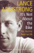 It's Not About the Bike: My Journey Back to Life New Edition by Lance Armstrong