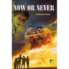 Now Or Never by Ramendra Kumar