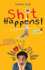 Shit Happens! Desi Boy in America by Karan Puri