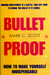 BULLET PROOF 01 Edition by MARK C SCOTT