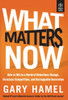 Buy Book What Matters Now by Gary Hamel